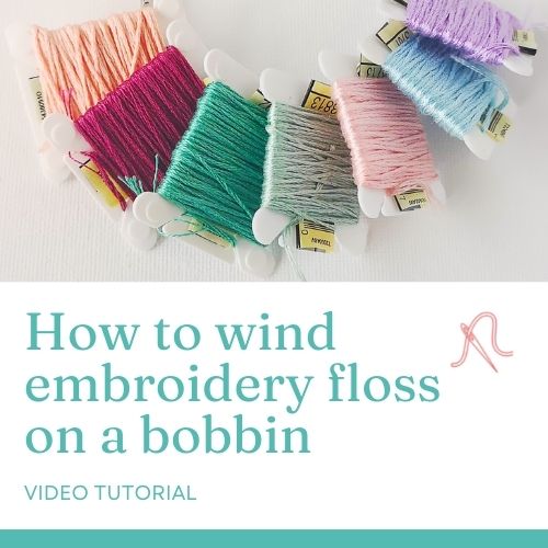 How to wind embroidery floss on a bobbin - video tutorial