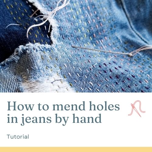 How to mend holes in jeans by hand tutorial