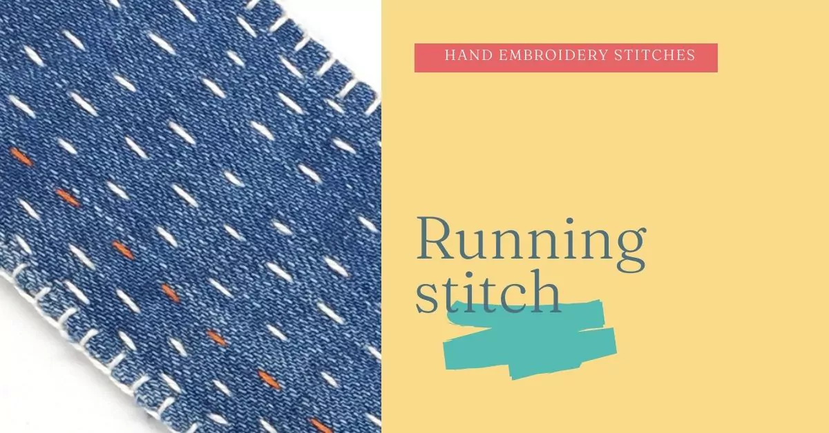 Running stitch - hand embroidery stitches for beginners