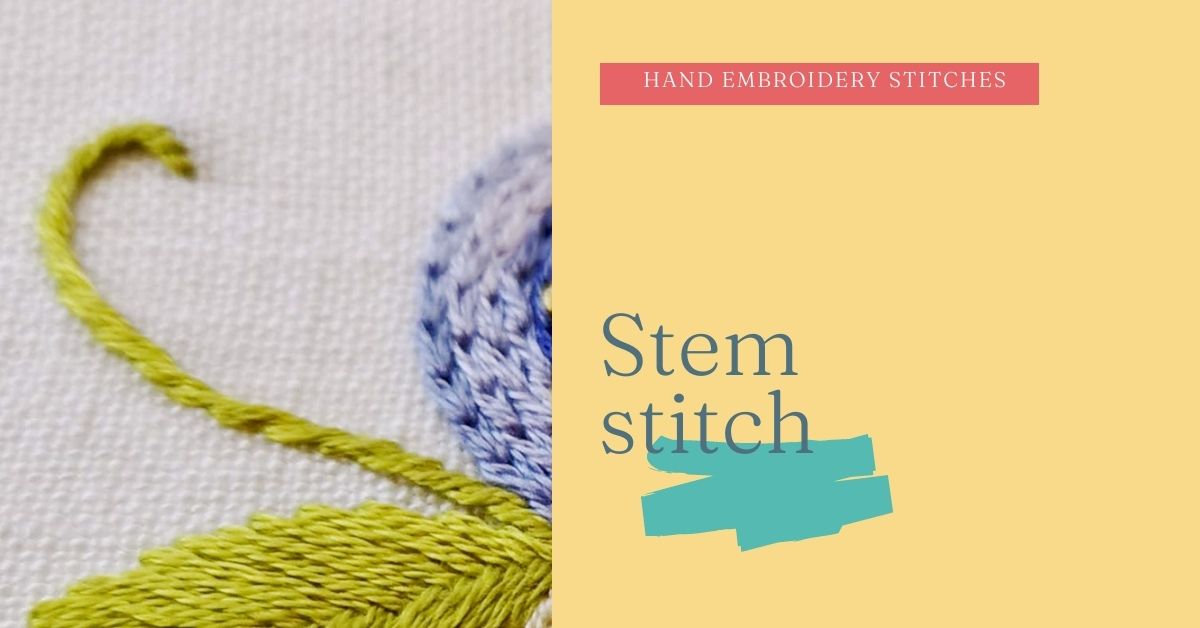Stem stitch - hand embroidery stitches to learn