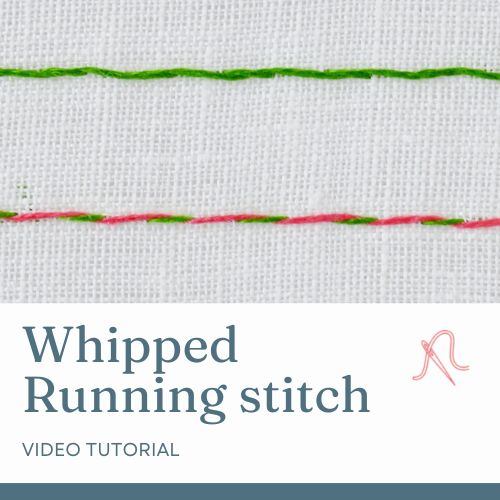 Whipped running stitch video tutorial