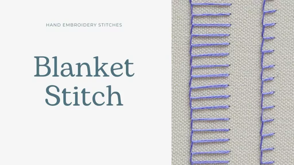 Blanket stitch Hand Embroidery tutorial; Embroidery Blanket stitch embroidery guide; stitch blanket  how to do blanket stitch; blanket stitch how to; 