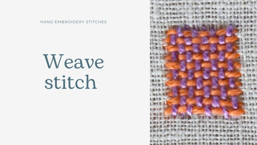 Weave stitch embroidery video tutorial
