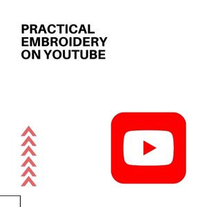 Practical Embroidery on YouTube