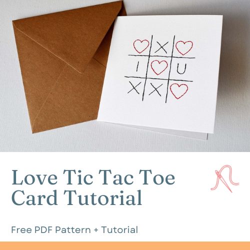 Love Tic tac Toe card - embroidery on paper tutorial