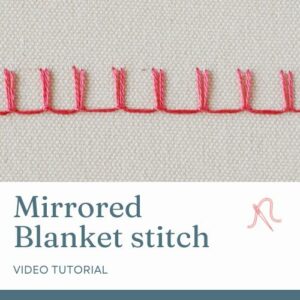 Mirrored Blanket stitch video lesson