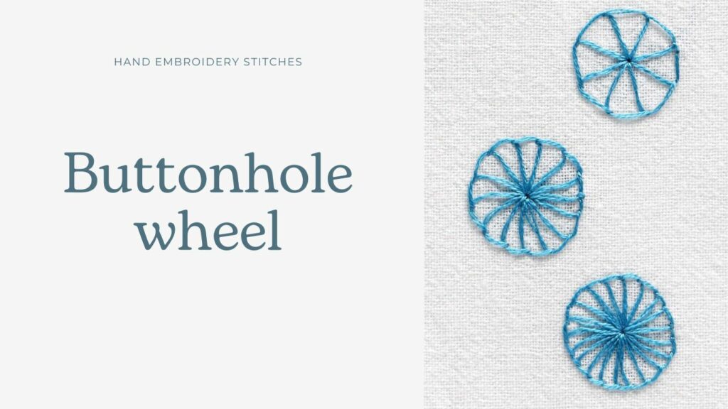 Buttonhole wheel stitch