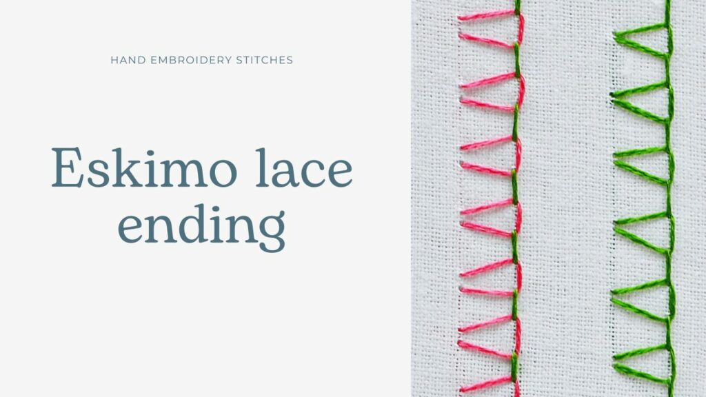 Eskimo lace ending embroidery stitch