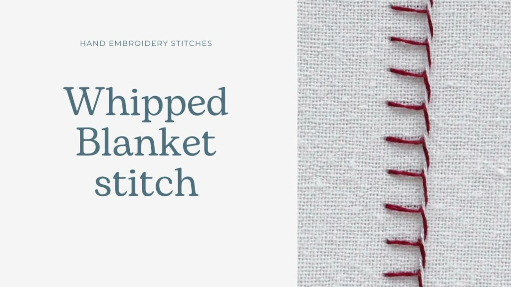 Whipped Blanket Stitch