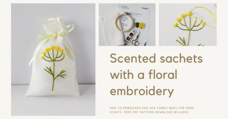 Scented sachets with a floral embroidery DIY tutorial