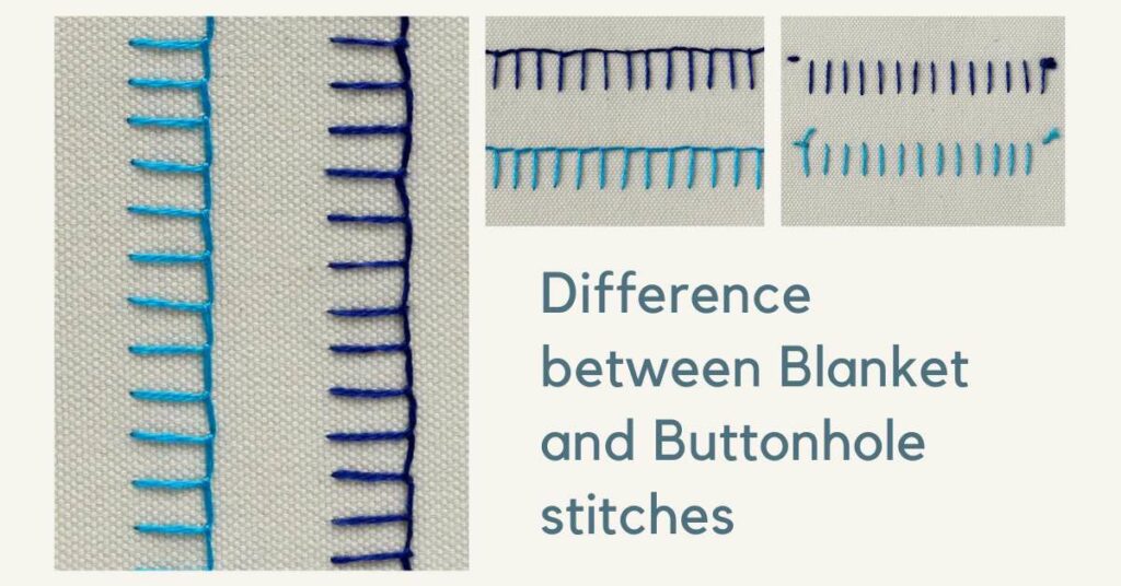 Difference between Blanket and Buttonhole stitches