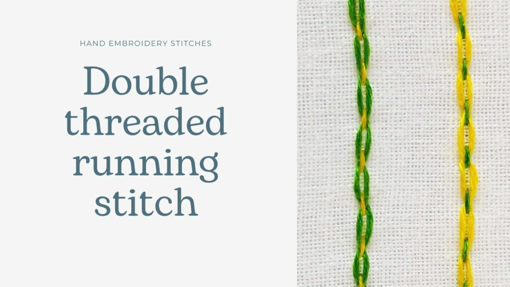 Double threaded running stitch