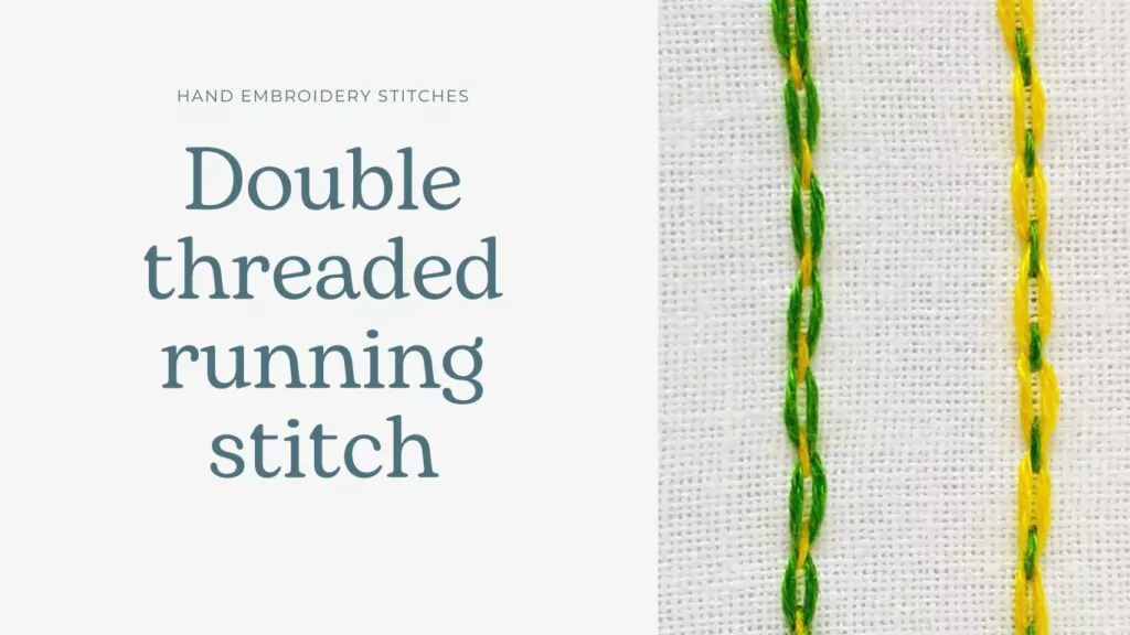Double threaded running stitch