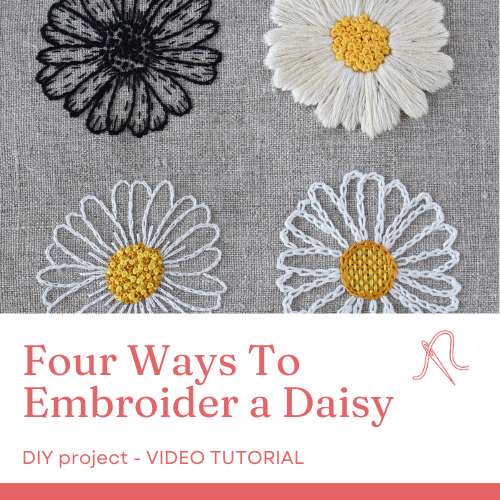 Four Ways To Embroider a Daisy flower