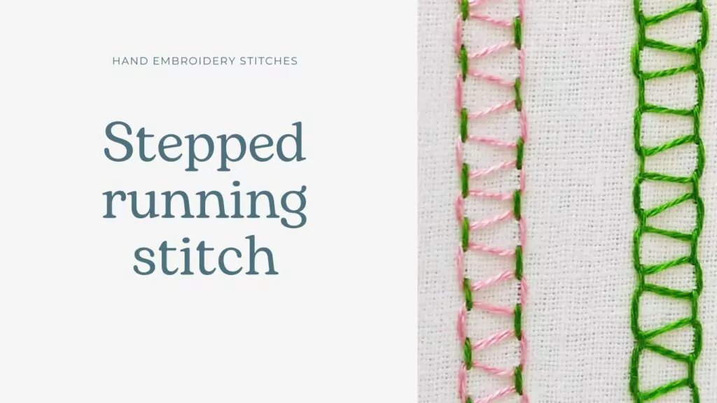 Stepped Running Stitch Hand Embroidery