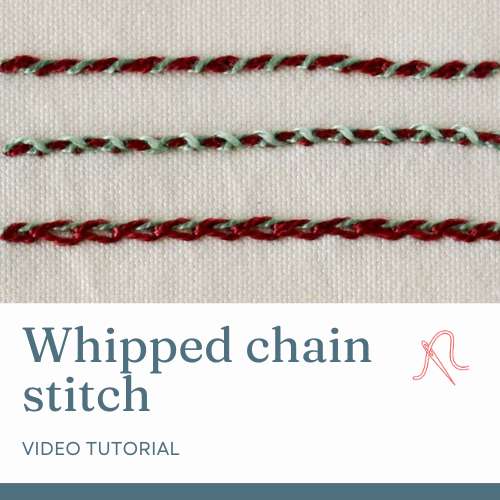Whipped chain stitch video tutorial