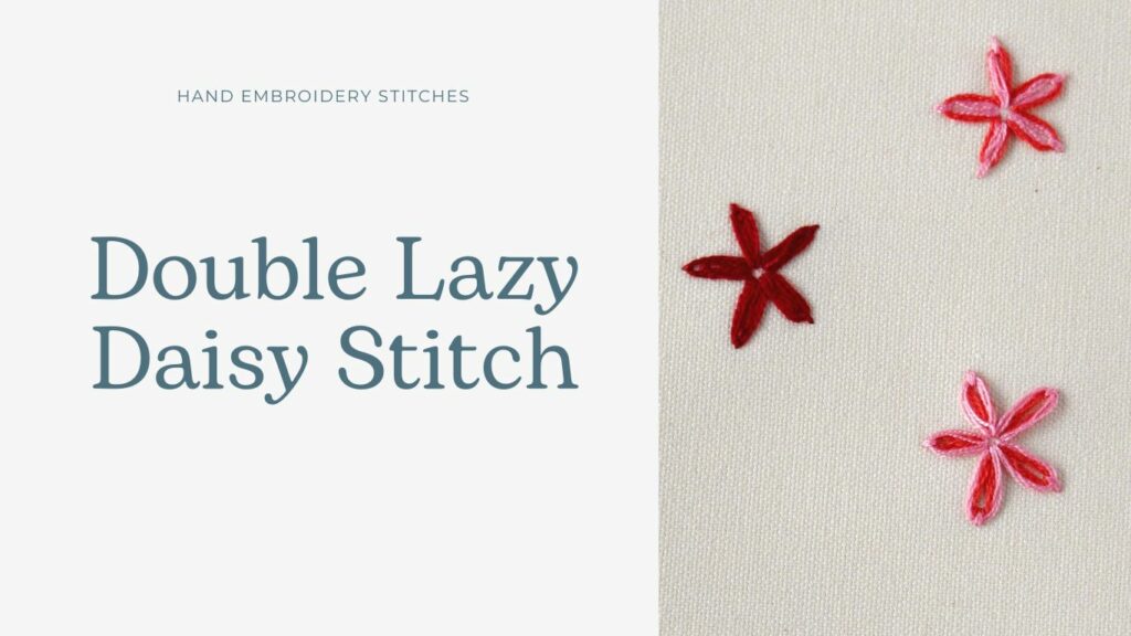 Double lazy daisy stitch