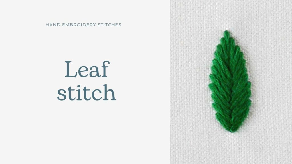 Leaf Embroidery Stitch - tutorial and video lesson