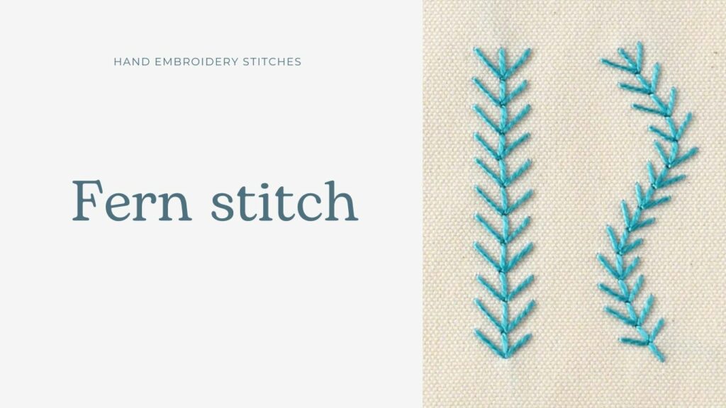 Fern stitch embroidery