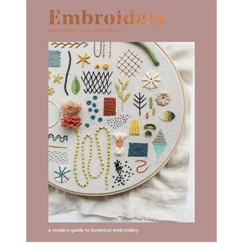 Embroidery: A Modern Guide to Botanical Embroidery