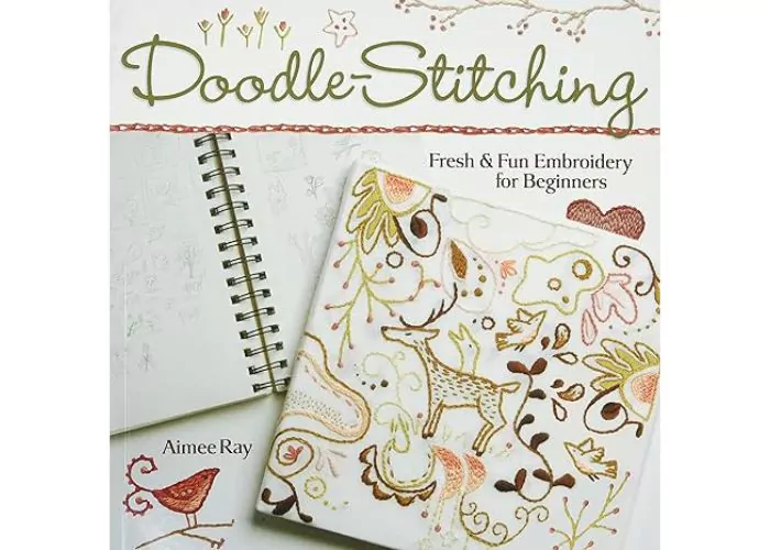Doodle Stitching: Fresh & Fun Embroidery for Beginners