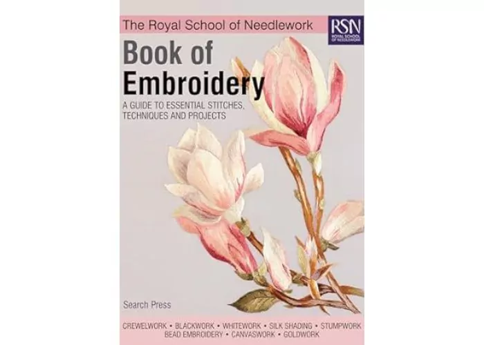 The Royal School of Needlework Book of Embroidery