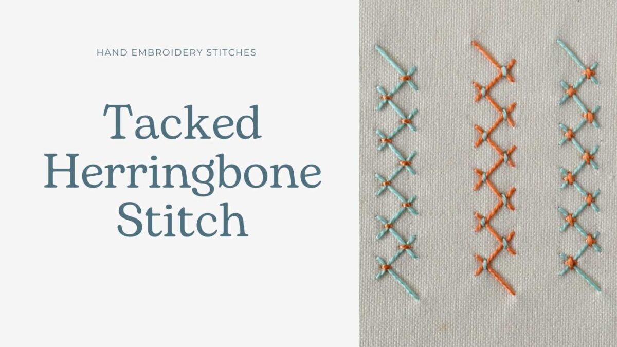Tacked Herringbone Stitch: Library of Embroidery Stitches