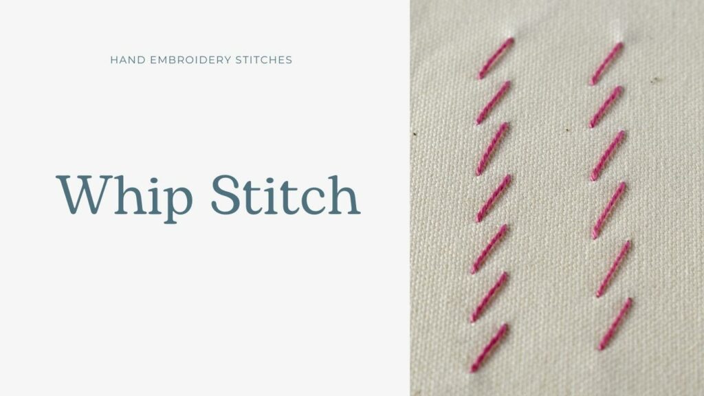 Whip Stitch hand embroidery and sewing tutorial