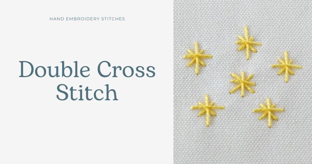 Double Cross Stitch - Smyrna stitch Embroidery tutorial