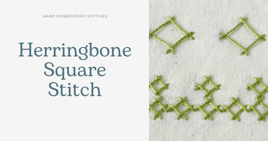 Herringbone Square Stitch hand embroidery tutorial