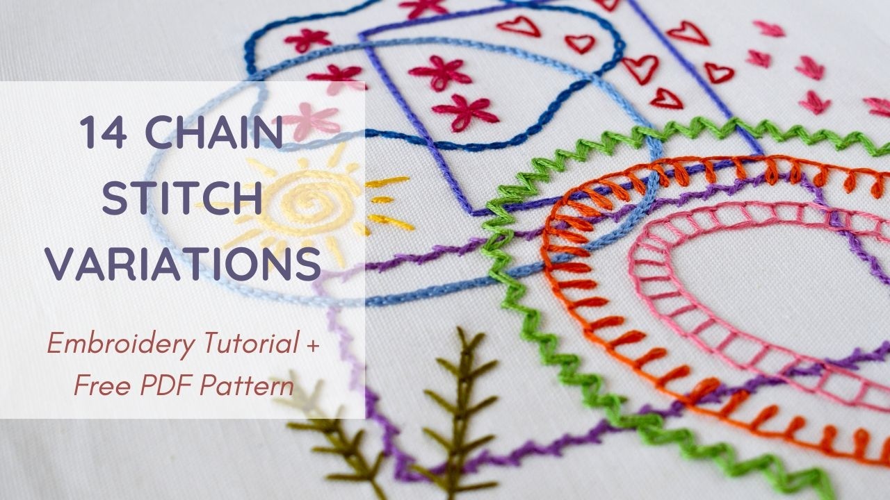 14 Chain Stitch Variations For Borders, Outlines, and Decoration