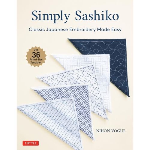 Simply Sashiko: Classic Japanese Embroidery Made Easy (With 36 Actual Size Templates) by Nihon Vogue on Amazon