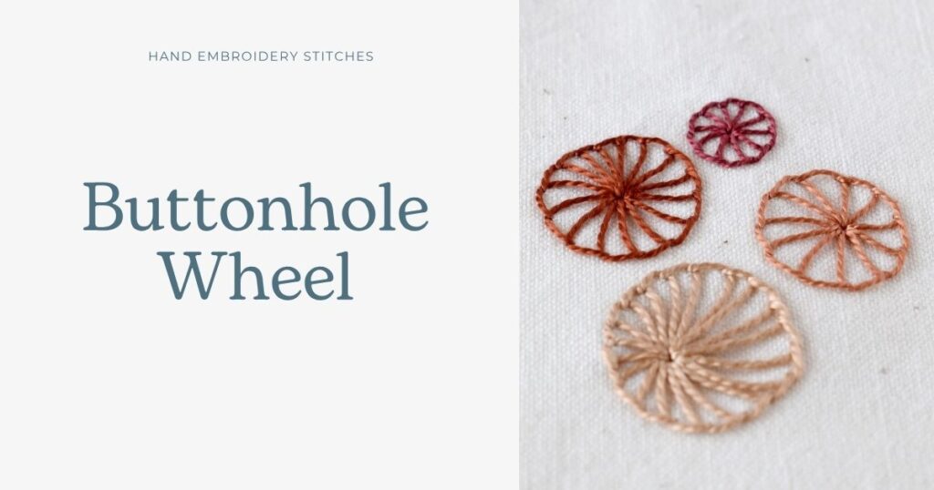 Buttonhole Wheel stitch embroidery tutorial cover image