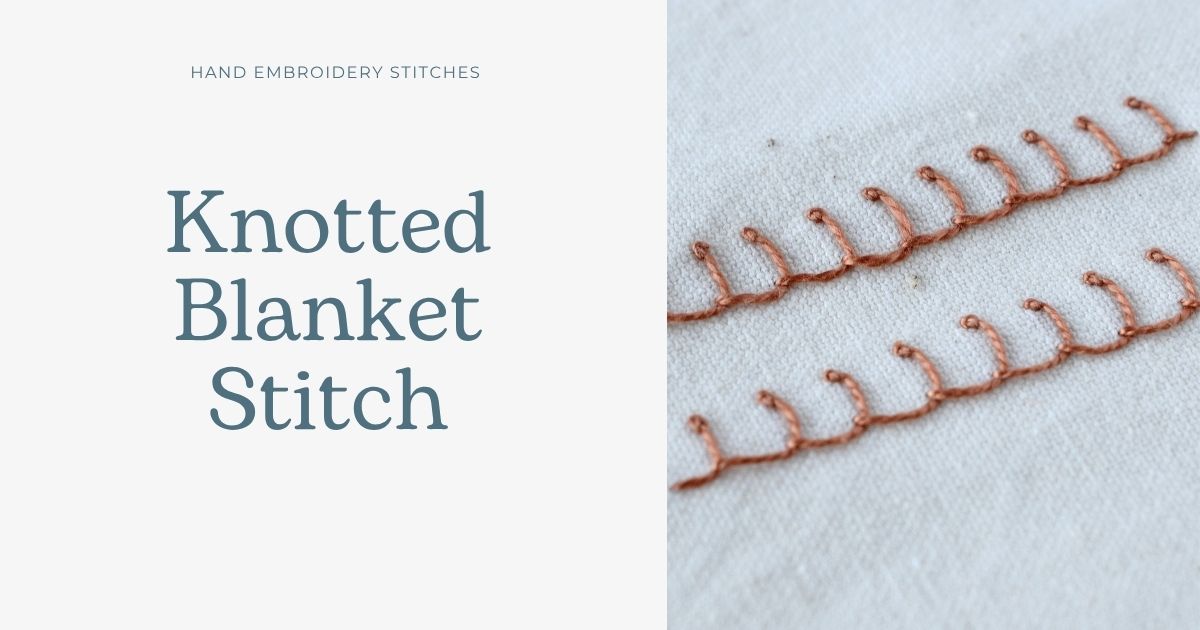 Knotted Blanket Stitch embroidery tutorial cover image