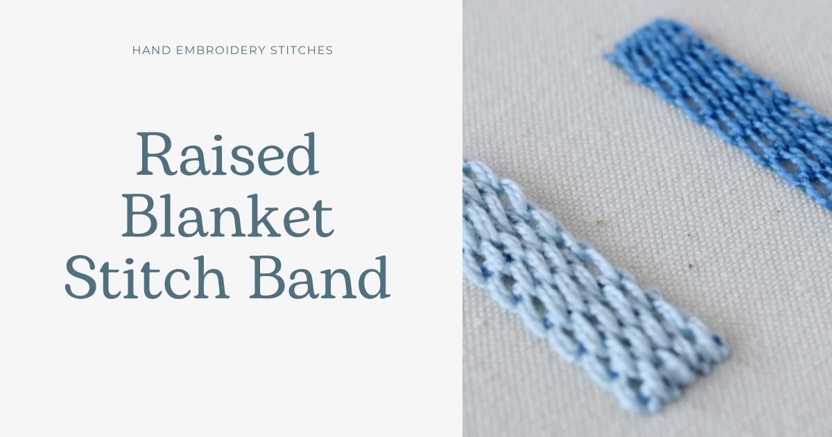 Raised Blanket Stitch Band embroidery tutorial cover image