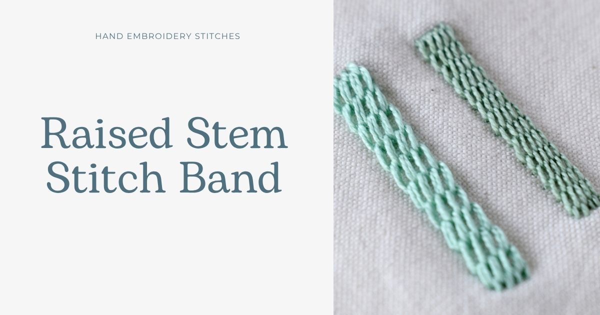 Raised Stem Stitch Band embroidery tutorial cover image
